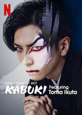 Sing, Dance, Act: Kabuki featuring Toma Ikuta